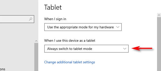 Di Pengaturan Tablet Windows 10, klik menu tarik-turun "Saat saya menggunakan perangkat ini sebagai tablet".