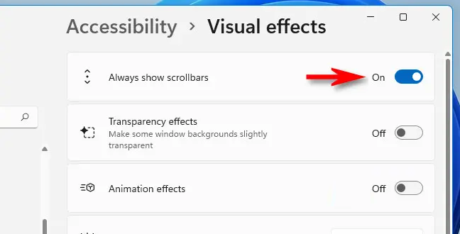 Dalam pengaturan Efek Visual, alihkan "Selalu tampilkan bilah gulir" ke "Aktif."