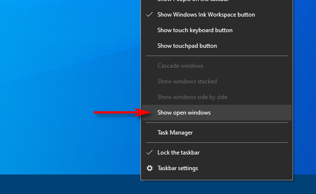 Klik kanan pada bilah tugas di Windows 10 dan pilih Tampilkan jendela yang terbuka