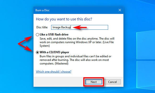 Di Windows 10, pilih metode penulisan disk, lalu masukkan judul, dan klik "Berikutnya."