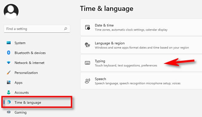Di Pengaturan, klik "Waktu & Bahasa," lalu pilih "Mengetik."