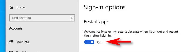Di opsi Masuk, klik sakelar di sebelah "Mulai ulang aplikasi" untuk menyalakannya.